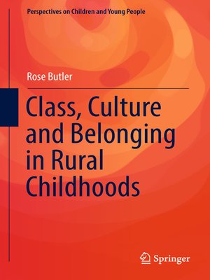 cover image of Class, Culture and Belonging in Rural Childhoods